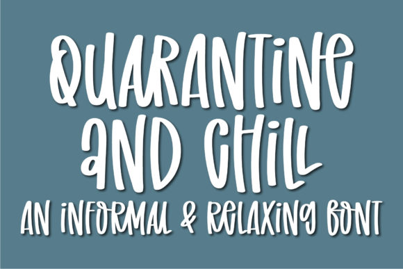 Discover the Charm of the Quarantine and Chill Font