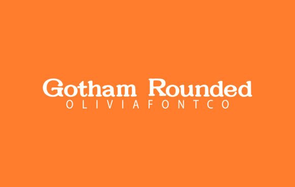Gotham Rounded: A Font That Brings Warmth and Clarity to Design