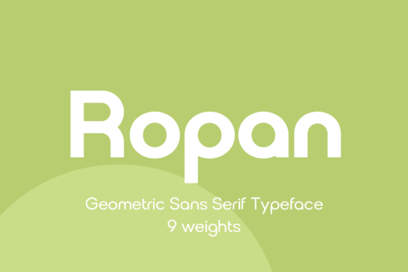 Ropan: A Modern Geometric Sans-Serif for Every Design